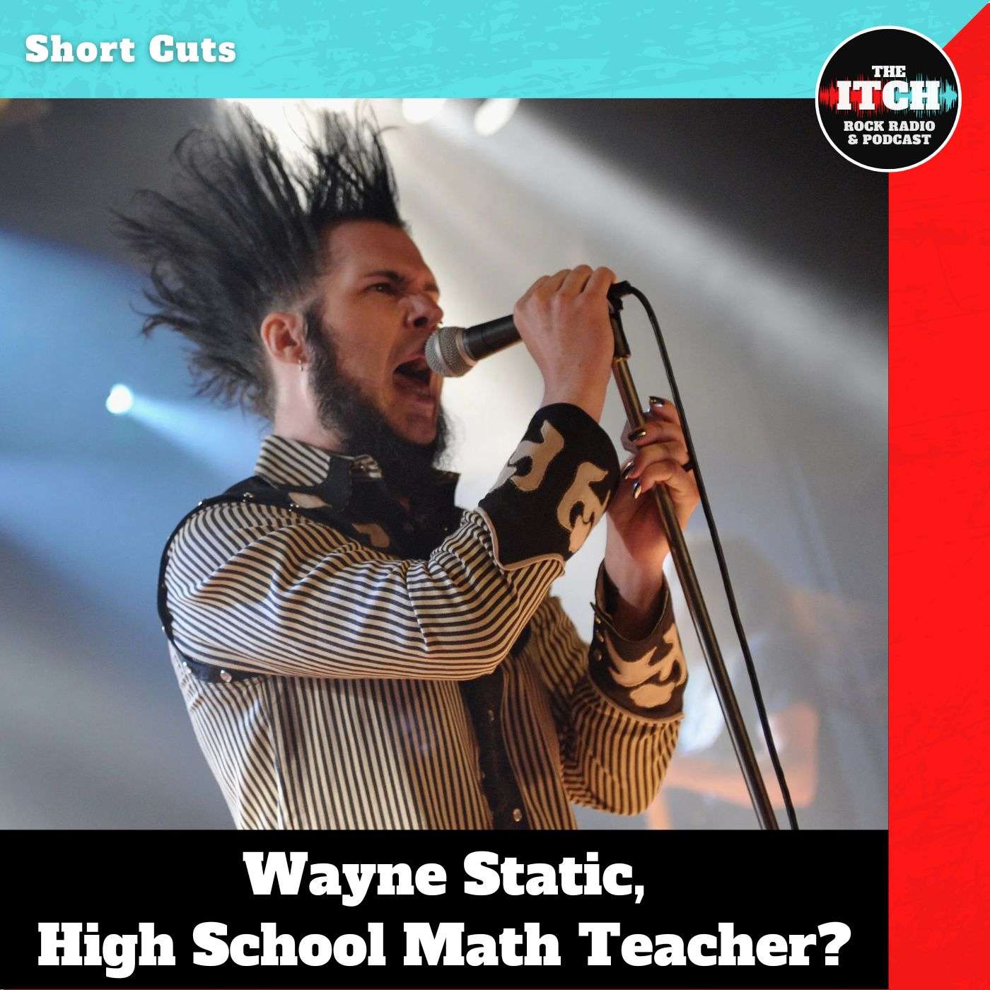 [Short Cuts] Wayne Static, High School Match Teacher?