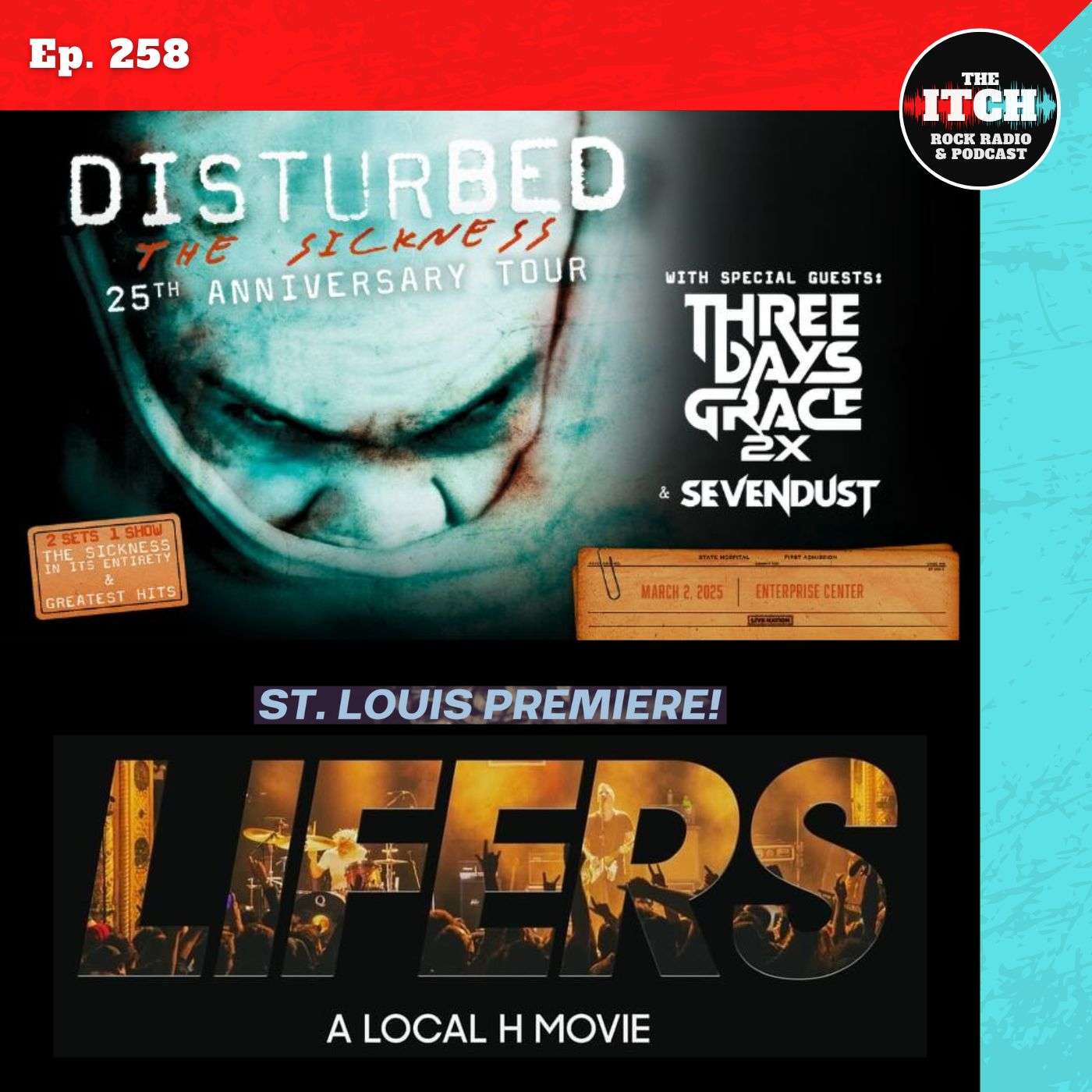 E258 The Itch On Tour: Disturbed, Three Days Grace, and Sevendust + Local H (again, sort of!)