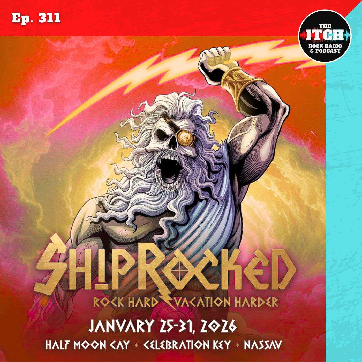 E311 Itchiversary: Shiprocked 2026 Recap Part 2