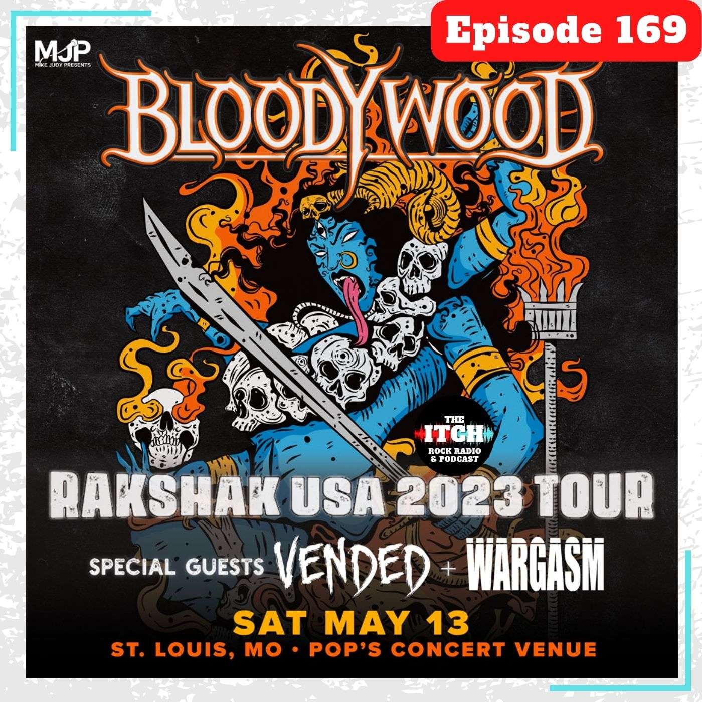 E169 The Itch On Tour: Bloodywood, Vended, & Wargasm