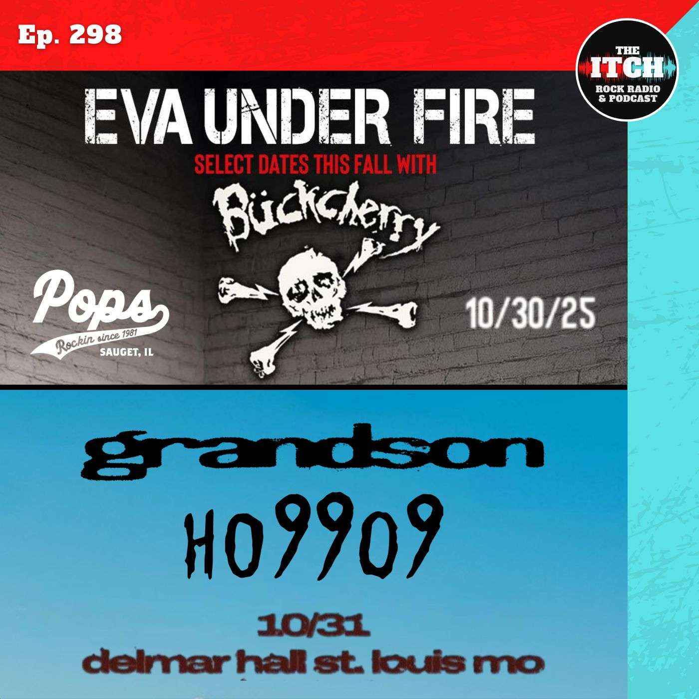 E298 Concert Catch-up: Eva Under Fire, Buckcherry, Grandson, Ho99o9, and more!