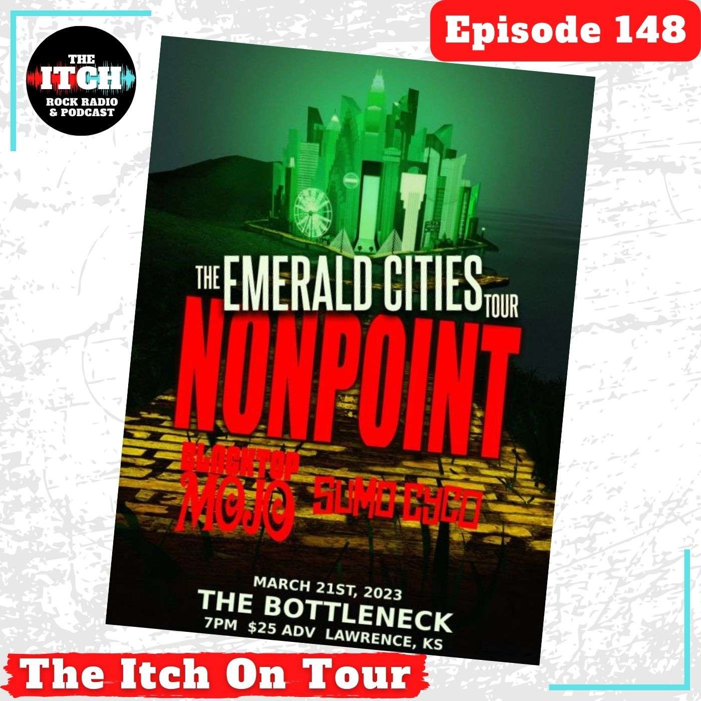 E148 The Itch On Tour: Nonpoint, Blacktop Mojo, & Sumo Cyco