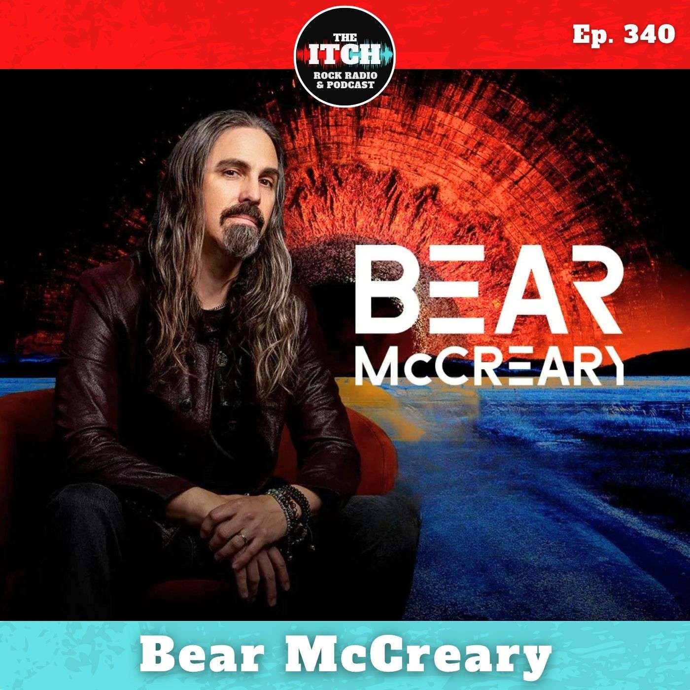 E340 Bear McCreary on Great Movie Trailers, the Art of Collaboration, and Making Time for What You Love