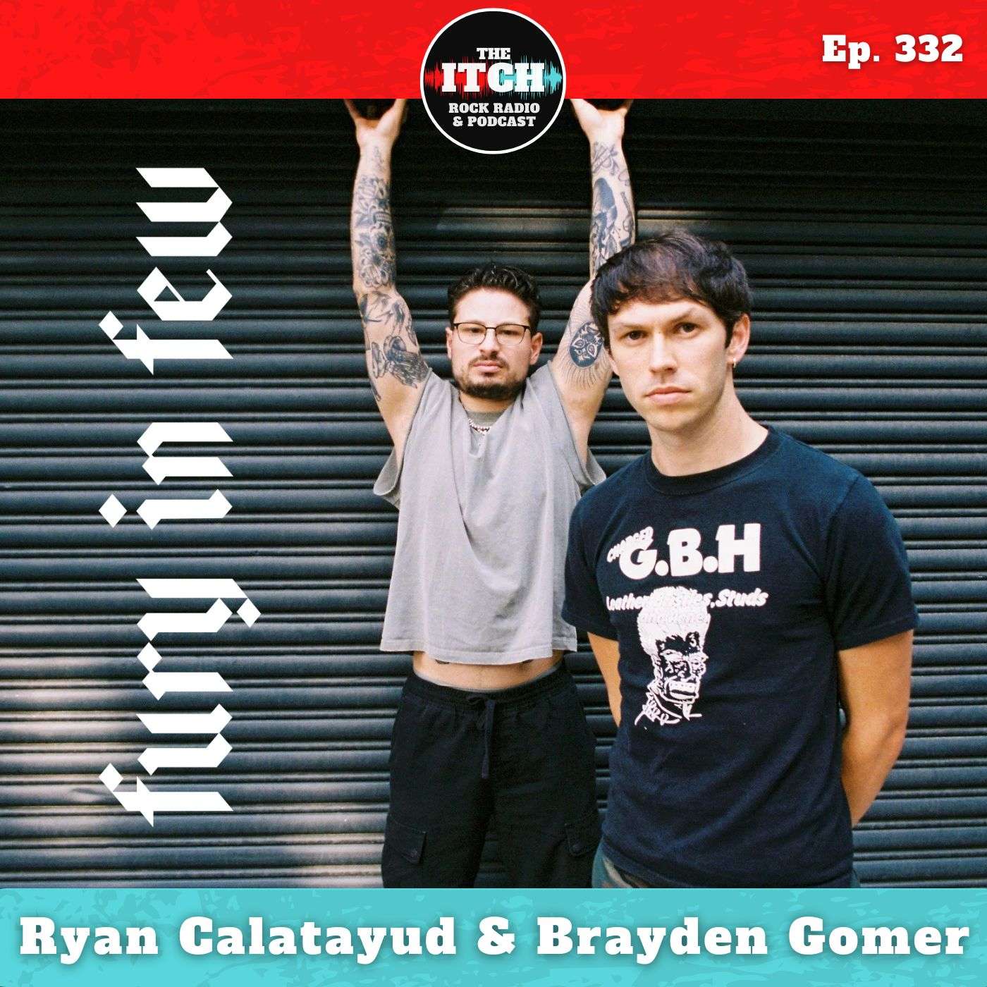 E332 Fury in Few Explores the Cost of Chasing Your Dreams on Their Debut Album How Bad Do You Want It? episode artwork