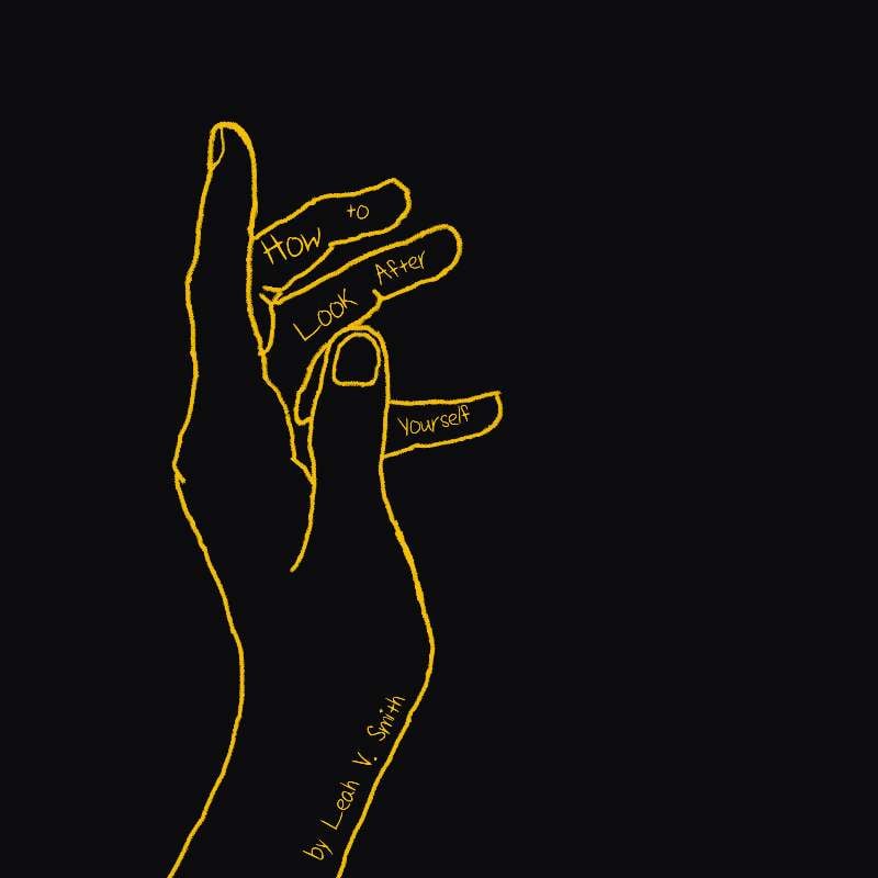 #1 – How to Look After Yourself by Leah V. Smith