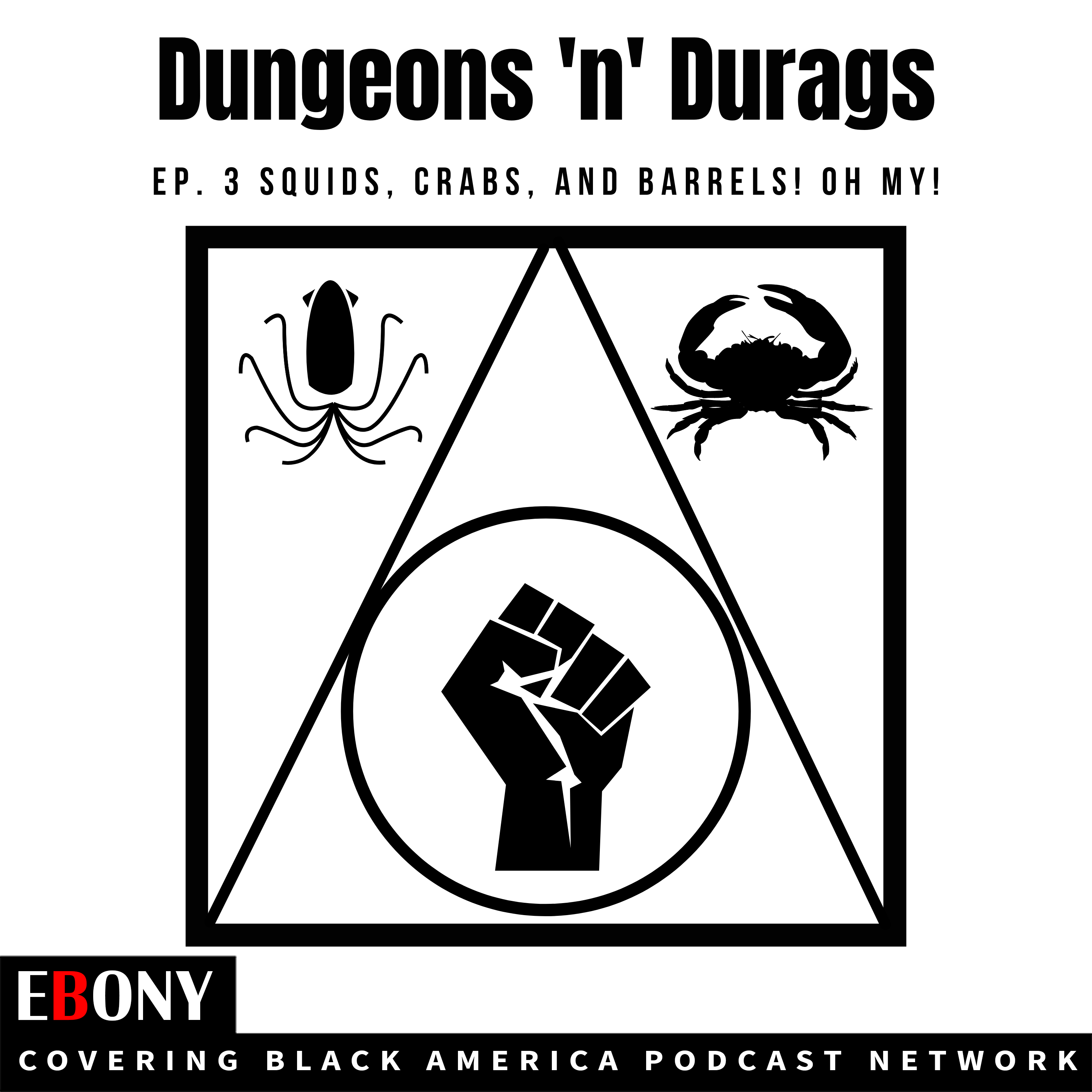 S1E3 - Squids, Crabs, and Barrels...Oh my!