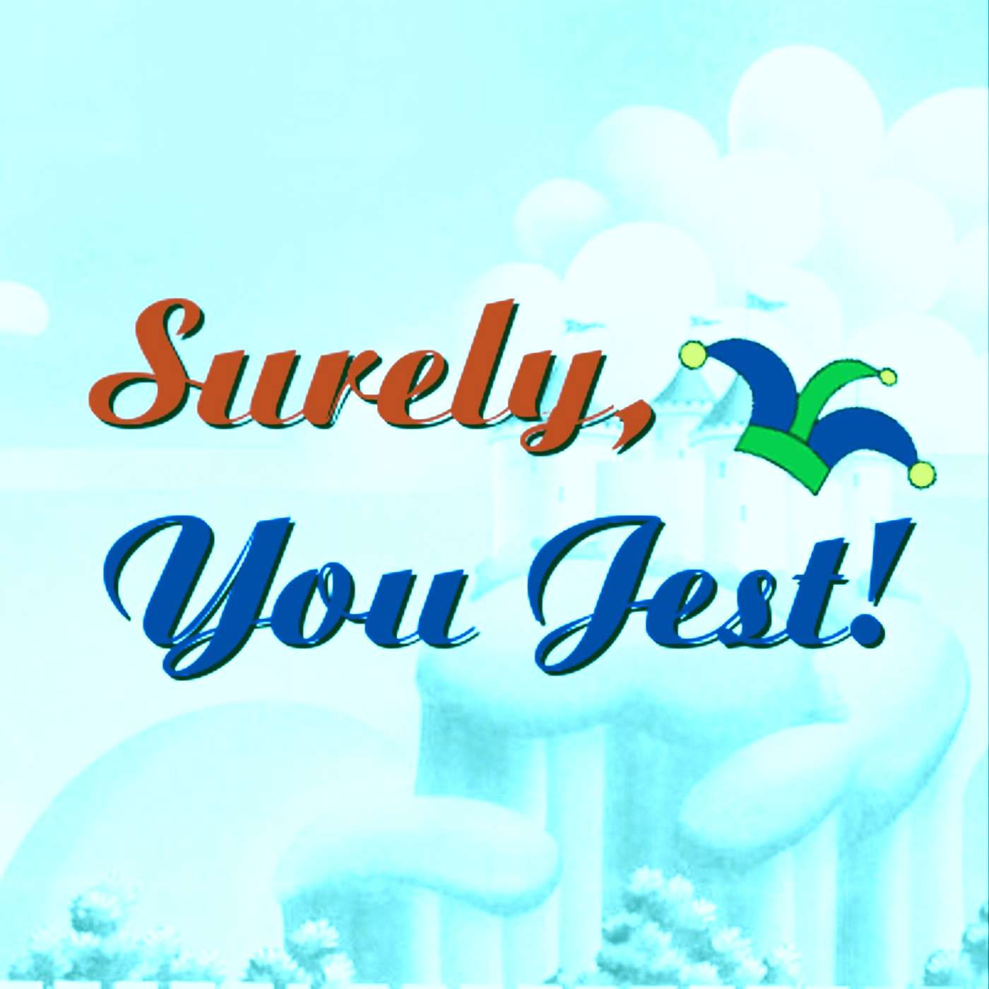 Surely, You Jest!
