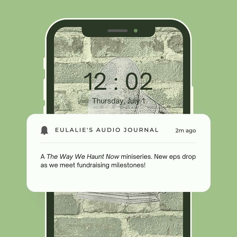 Eulalie’s Audio Journal - Entry #4