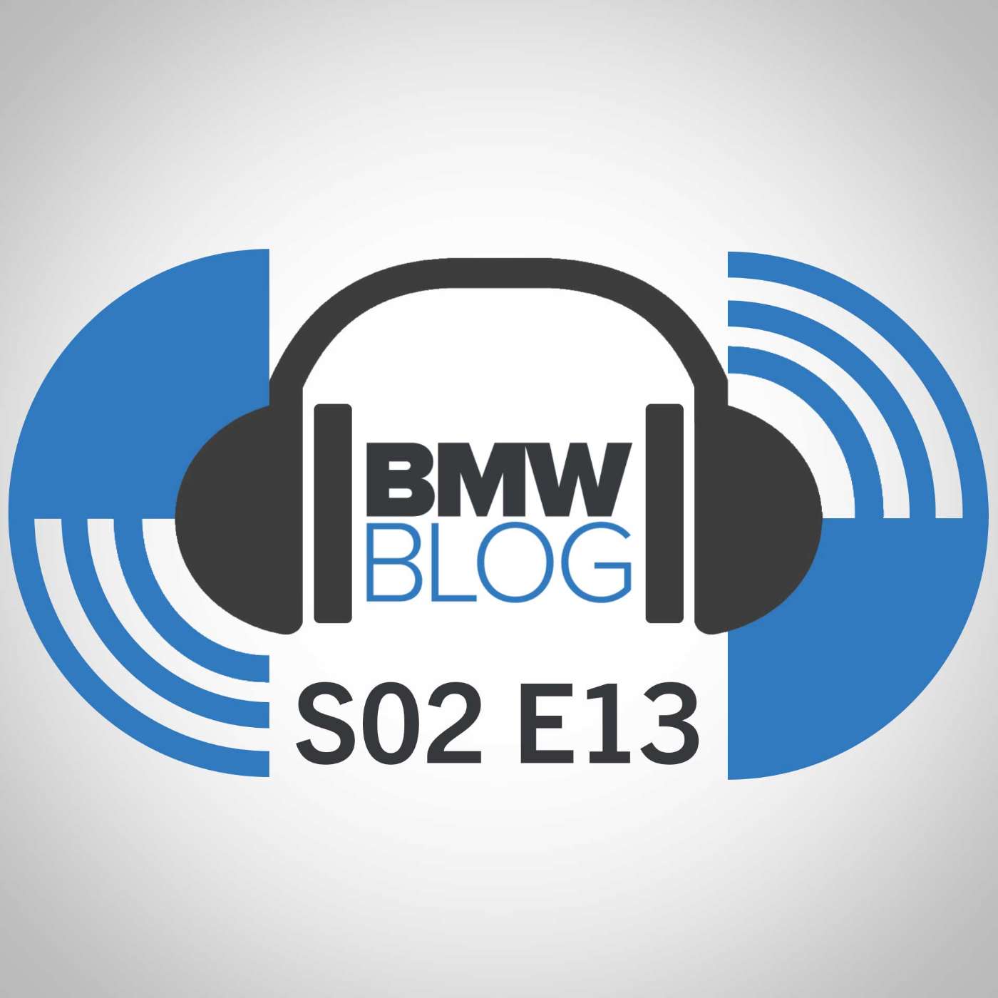 S2E13 - How To Properly Maintain Your BMW episode artwork