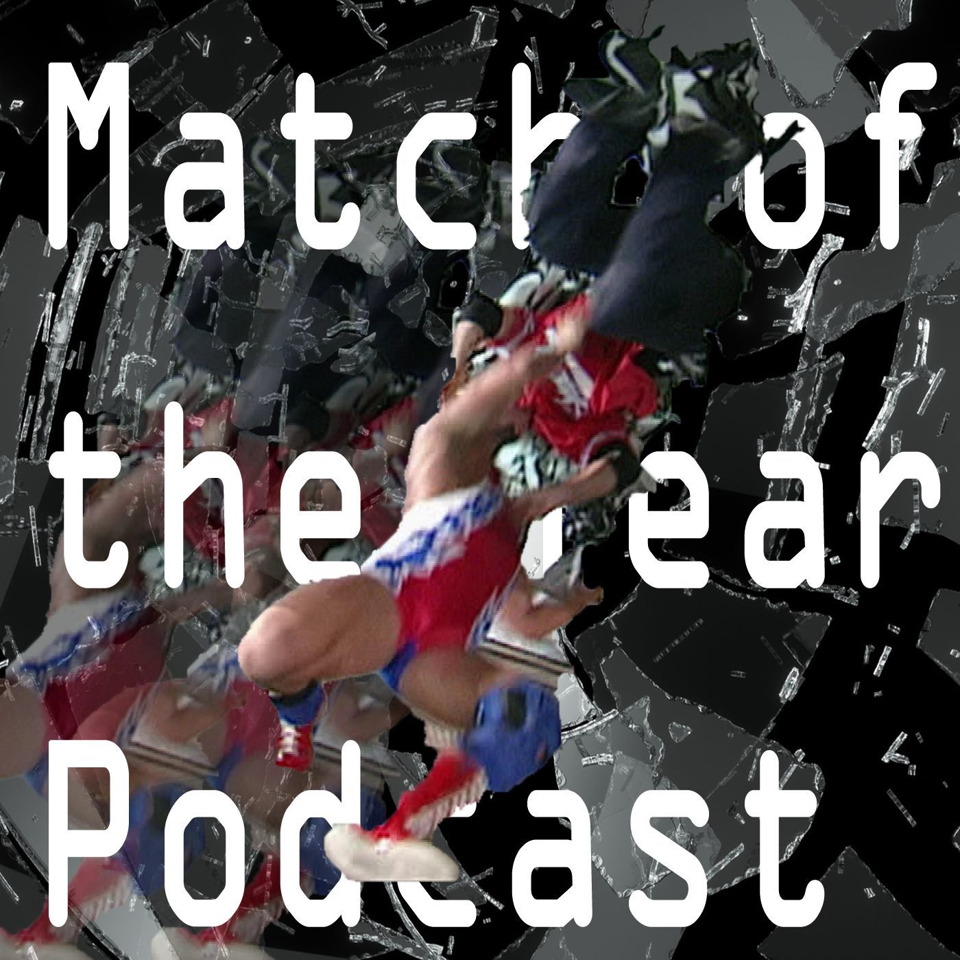 Match of the Year Podcast