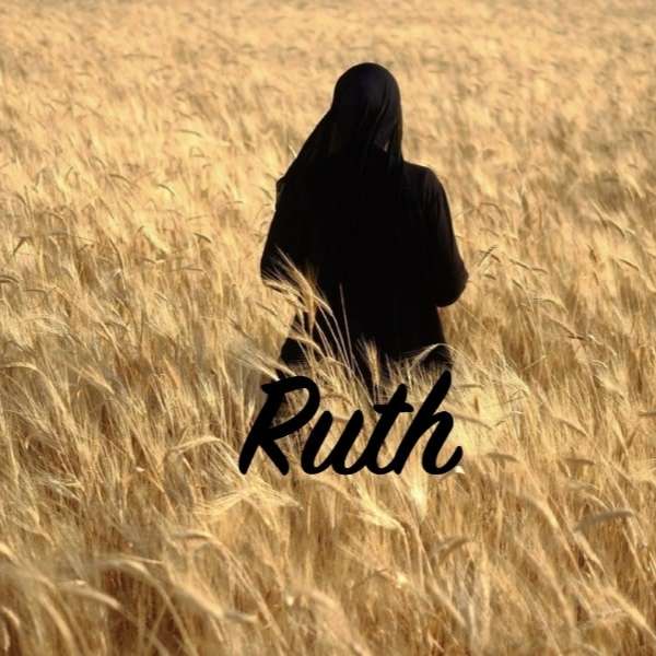 Ruth 1: Romance and Redemption (4/8/24 am) episode artwork