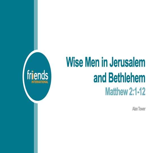 Wise Men in Jerusalem and Bethlehem: Matthew 2:1-12 (24/11/24 am) episode artwork