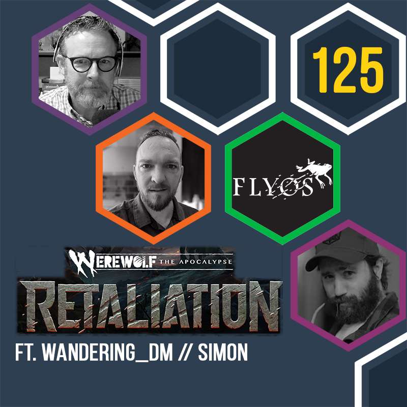 Werewolf: The Apocalypse Retaliation Ft. Lead Narrative Designer, Simon AKA Wandering_DM