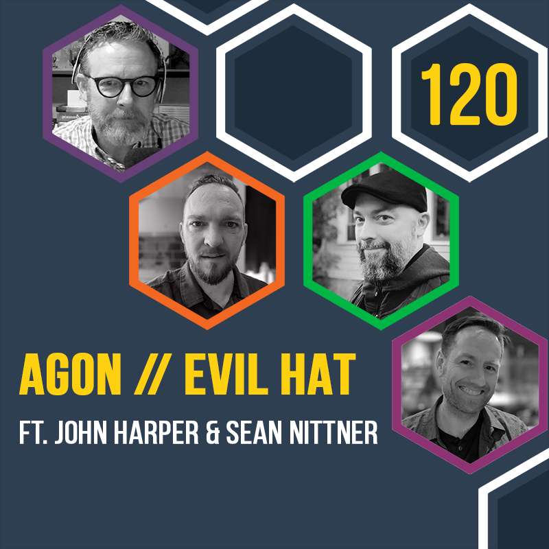 AGON // Evil Hat with John Harper & Sean Nittner