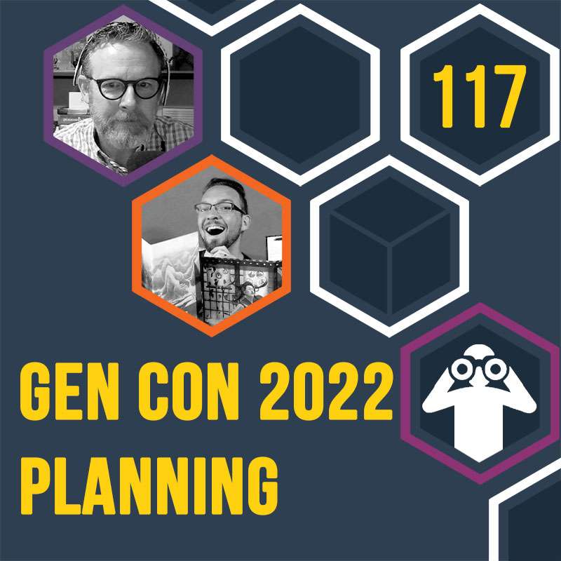 HSG117: Gen Con 2022 Planning