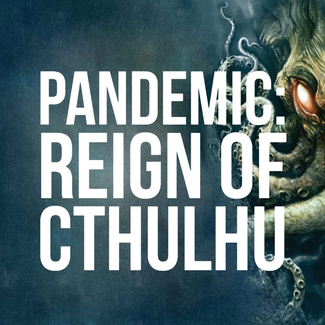HSG41: Pandemic: Reign of Cthulhu episode artwork