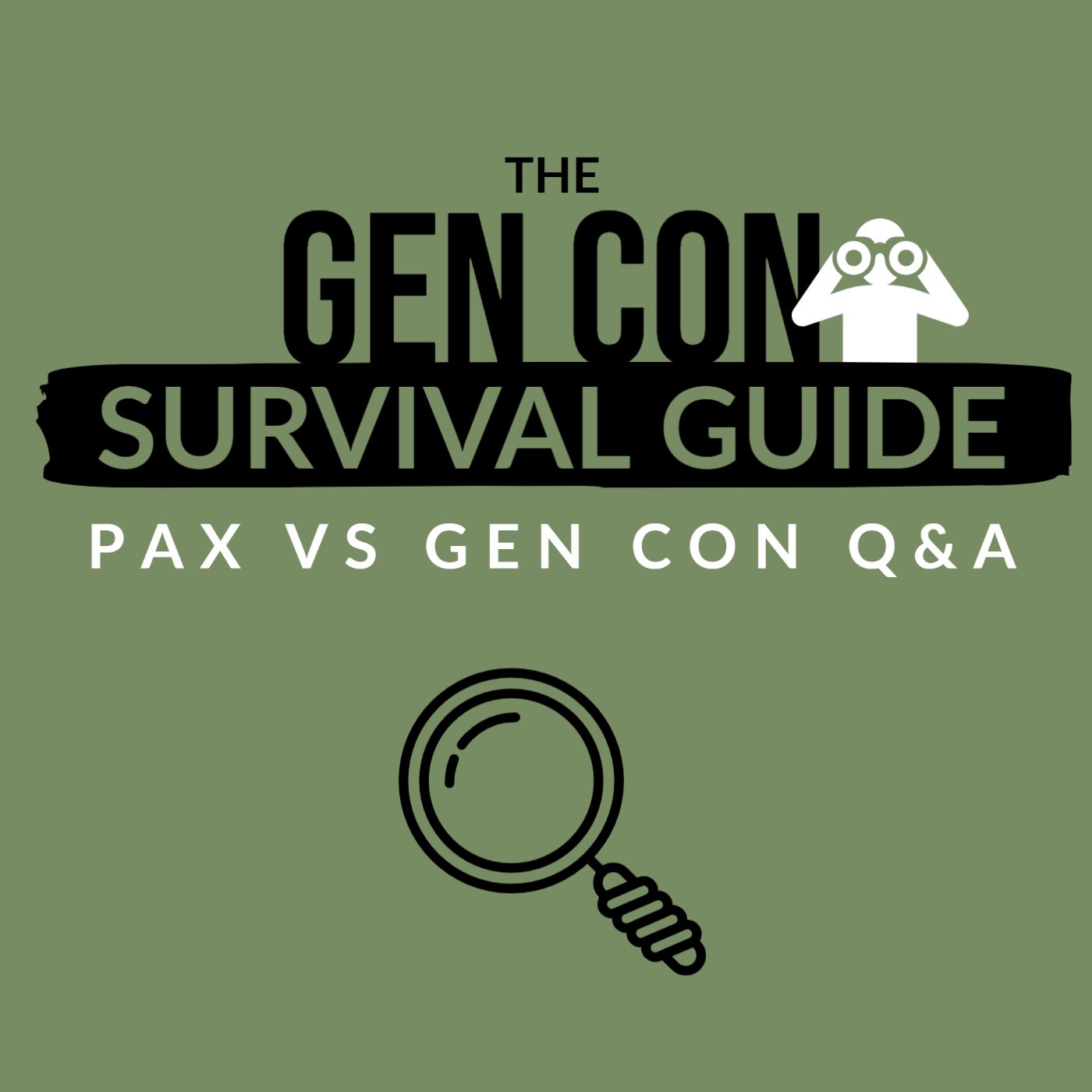 HSG106: Gen Con Survival Guide: PAX vs Gen Con Q&A