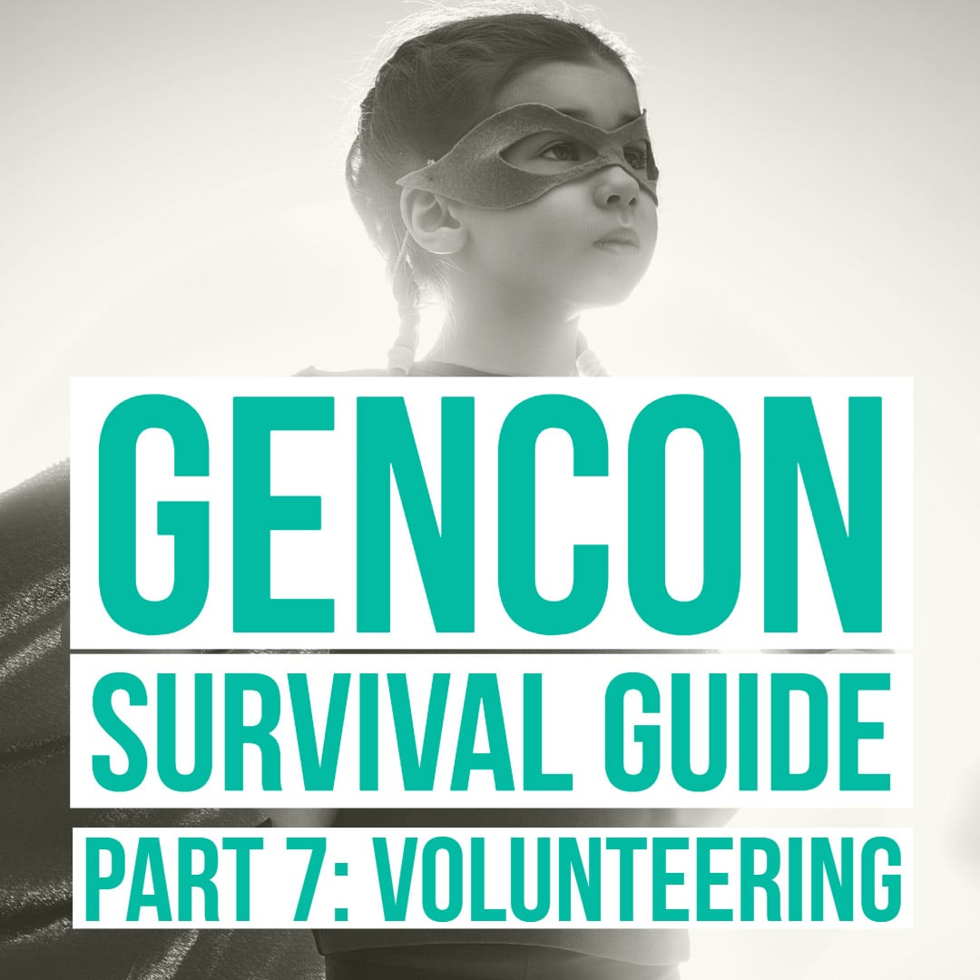 HSG50: Gen Con Survival Guide Part 7: Volunteering episode artwork