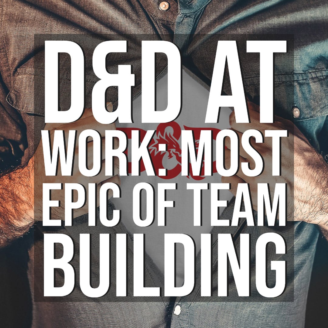 HSG61: D&D at Work: Most Epic of Team Building episode artwork