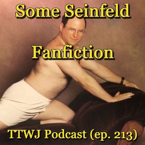 S1E213 - Some Seinfeld Fanfiction
