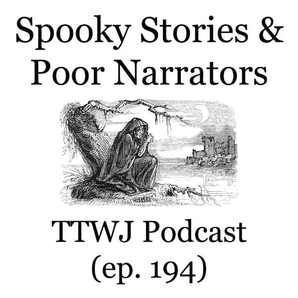 S1E194 - Spooky Stories & Poor Narrators