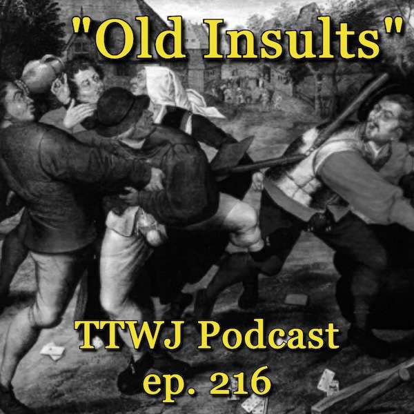 S1E216 - Old Insults