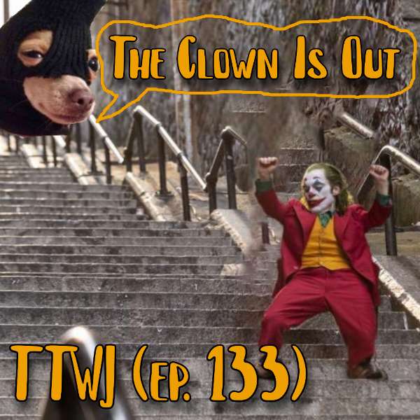 S1E133 - The Clown Is Out