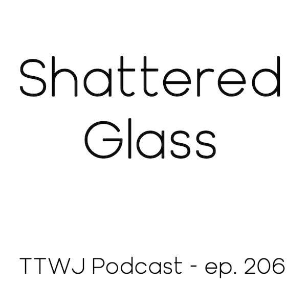 S1E206 - Shattered Glass