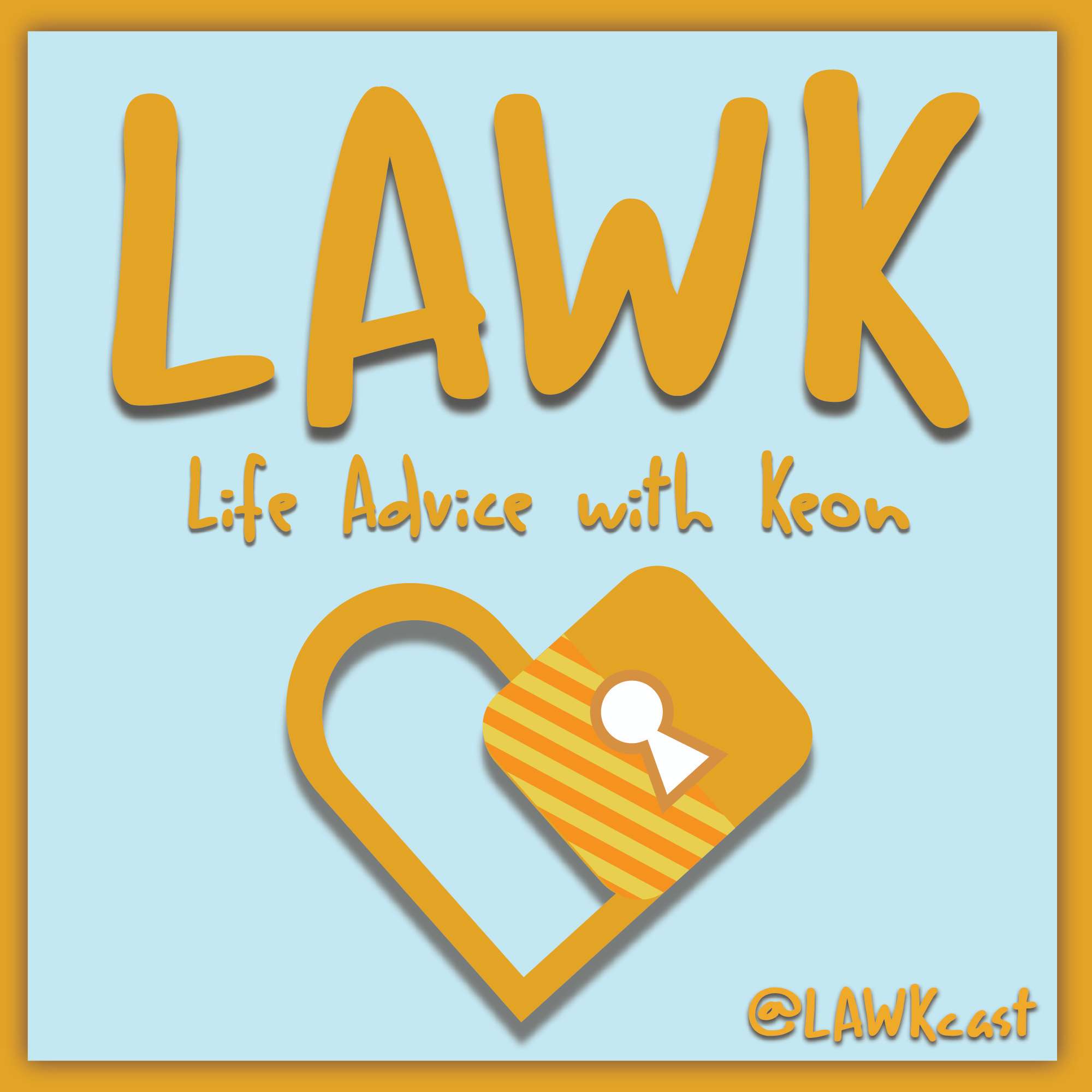 LAWK: Life Advice with Keon