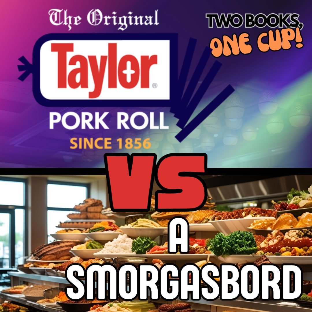 Two Books One Cup: Taylor Ham vs. Smorgasbord
