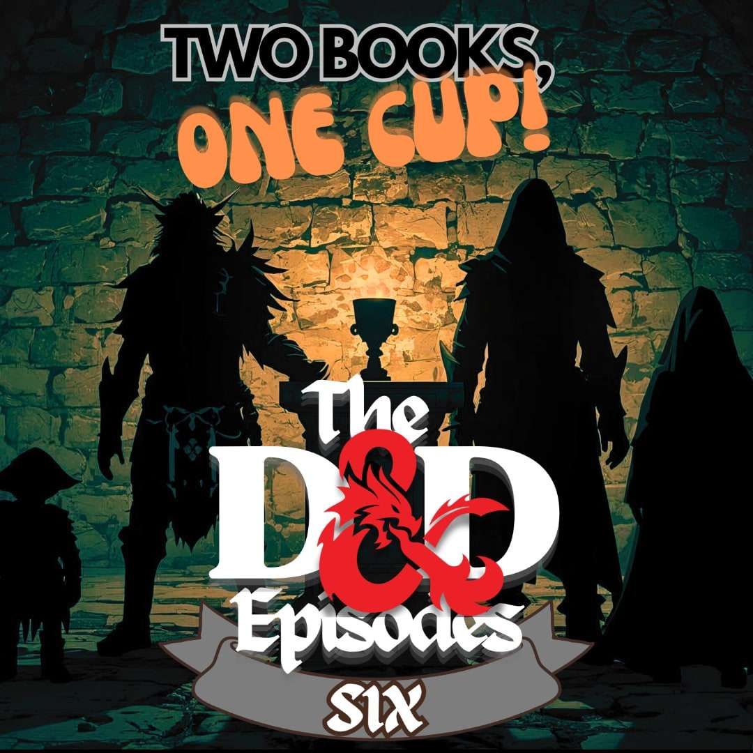 Two Books One Cup: Dungeons & Dragons EP 6 Two Books One Cup: Dungeons & Dragons EP 6