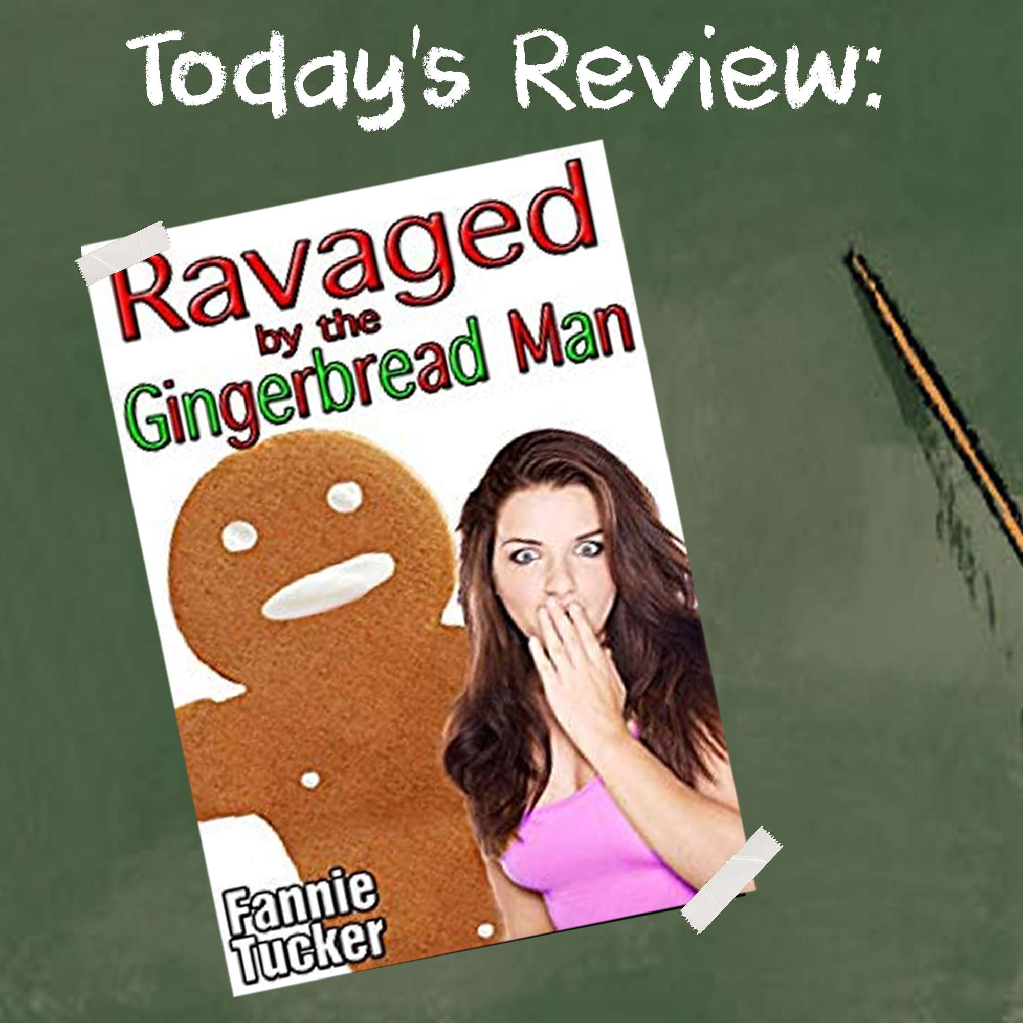 Ravaged by the Gingerbread Man | Erotica Review