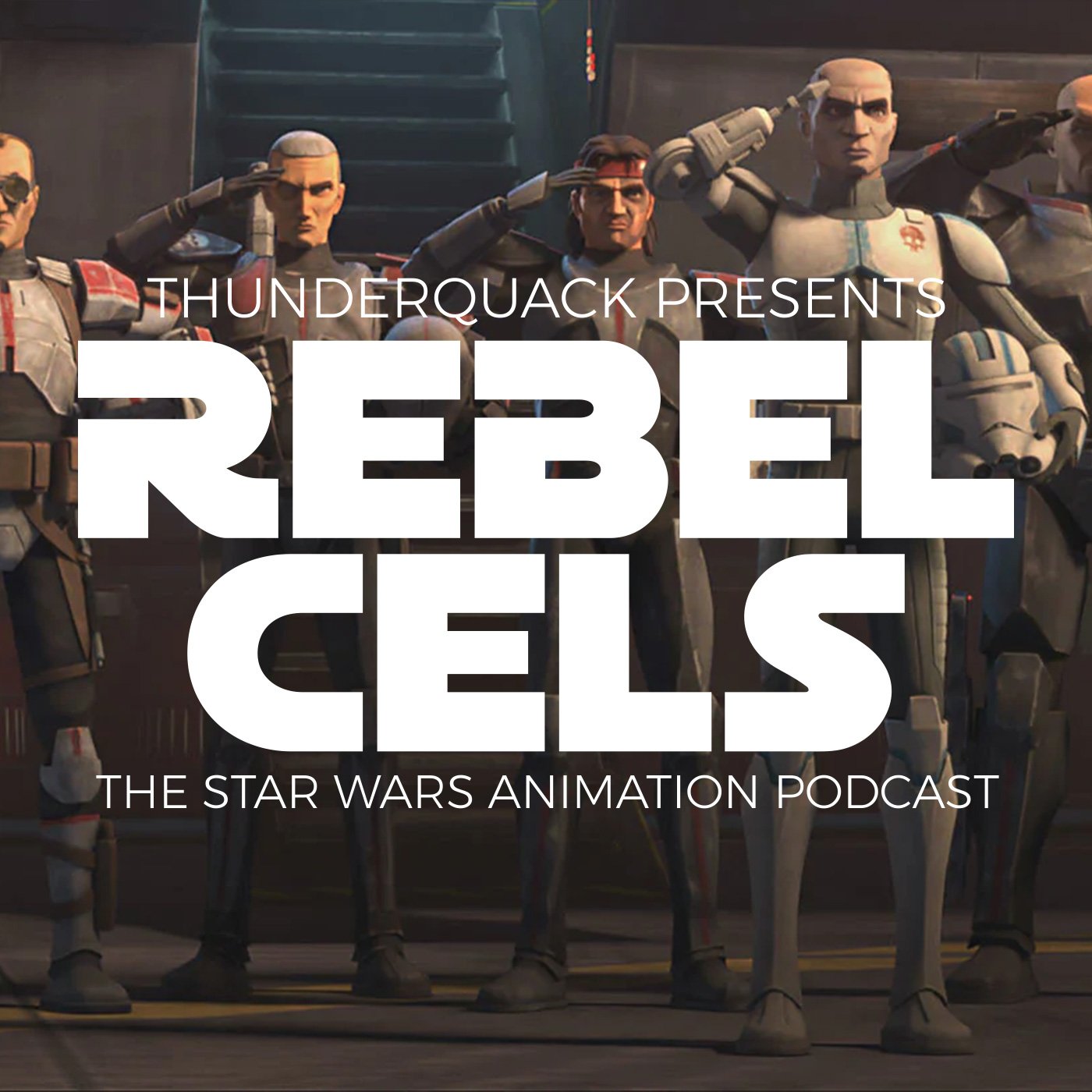 Rebel Cels: The Star Wars Animation Podcast