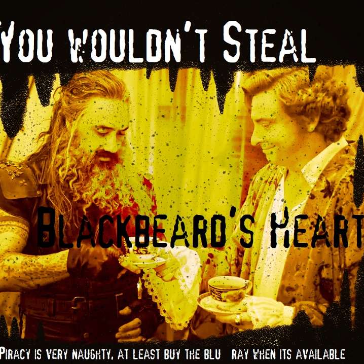 S3E9 - OFMD Part 1: You Wouldn't Steal Blackbeard's Heart