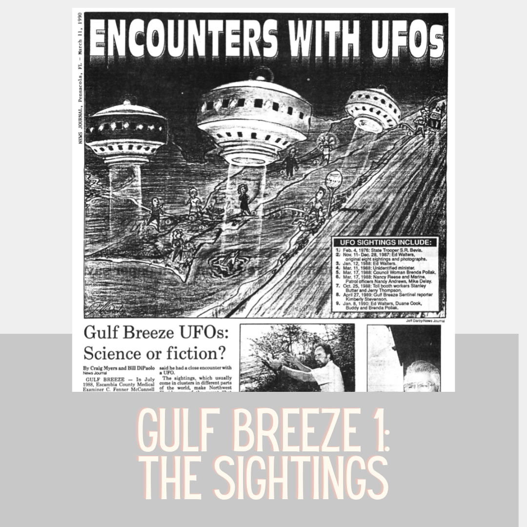 Gulf Breeze- The Sightings