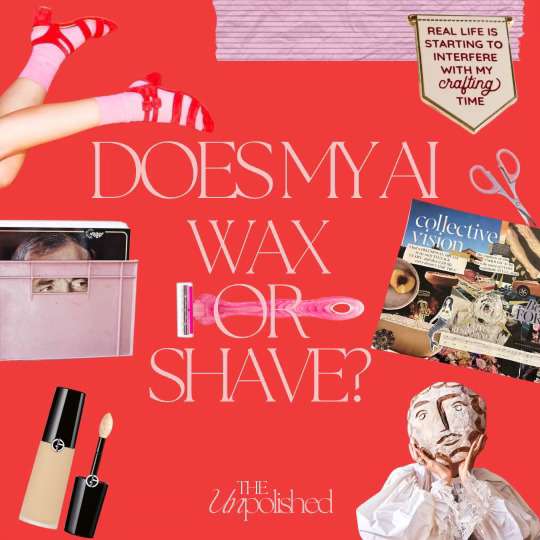 Ep.48 –Does My AI Wax or Shave