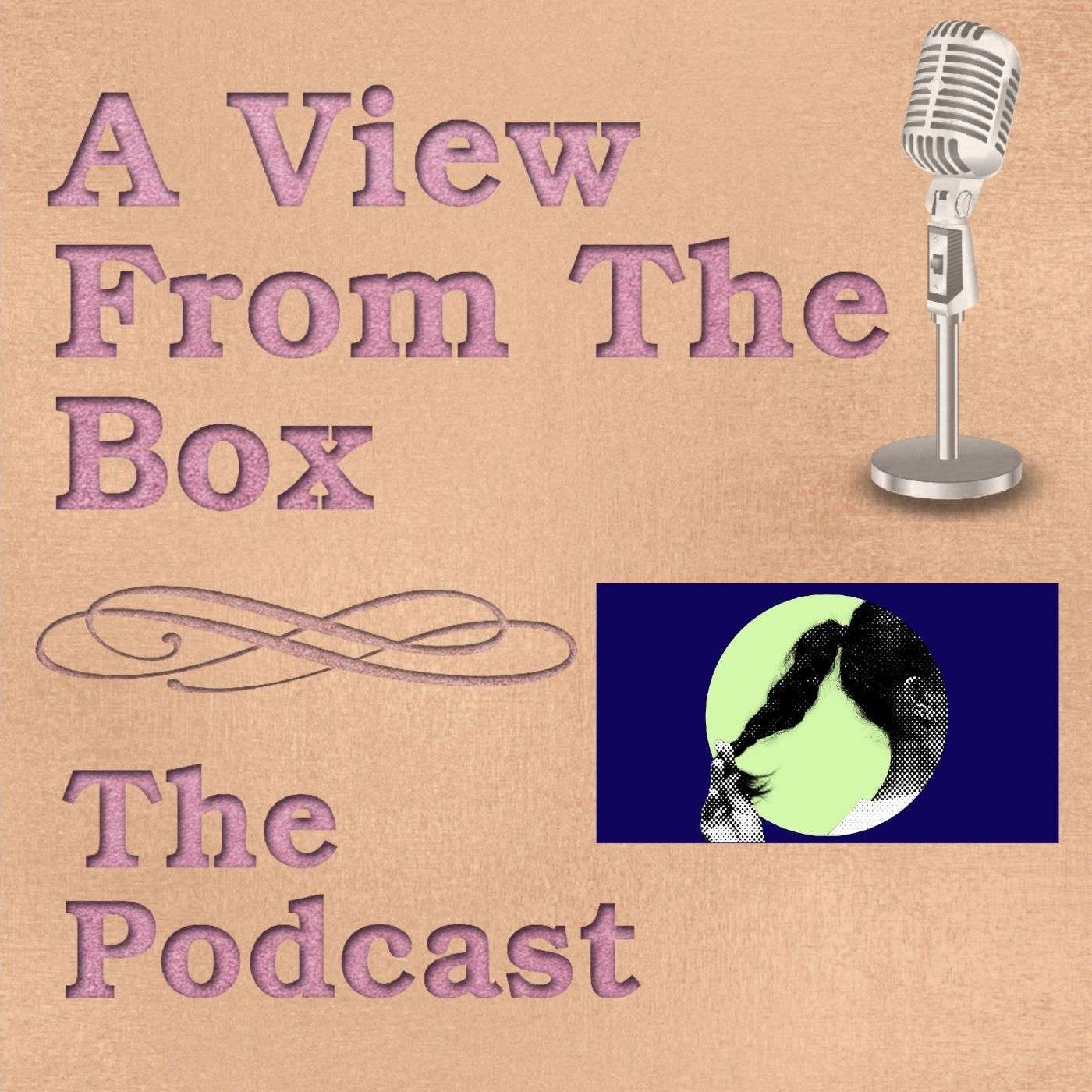 A View from the Box - The Podcast
