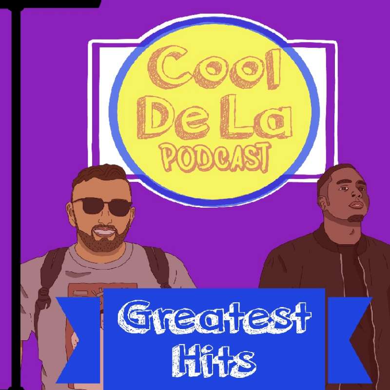S1E10 - Best of Cool De La S1E10 - Best of Cool De La