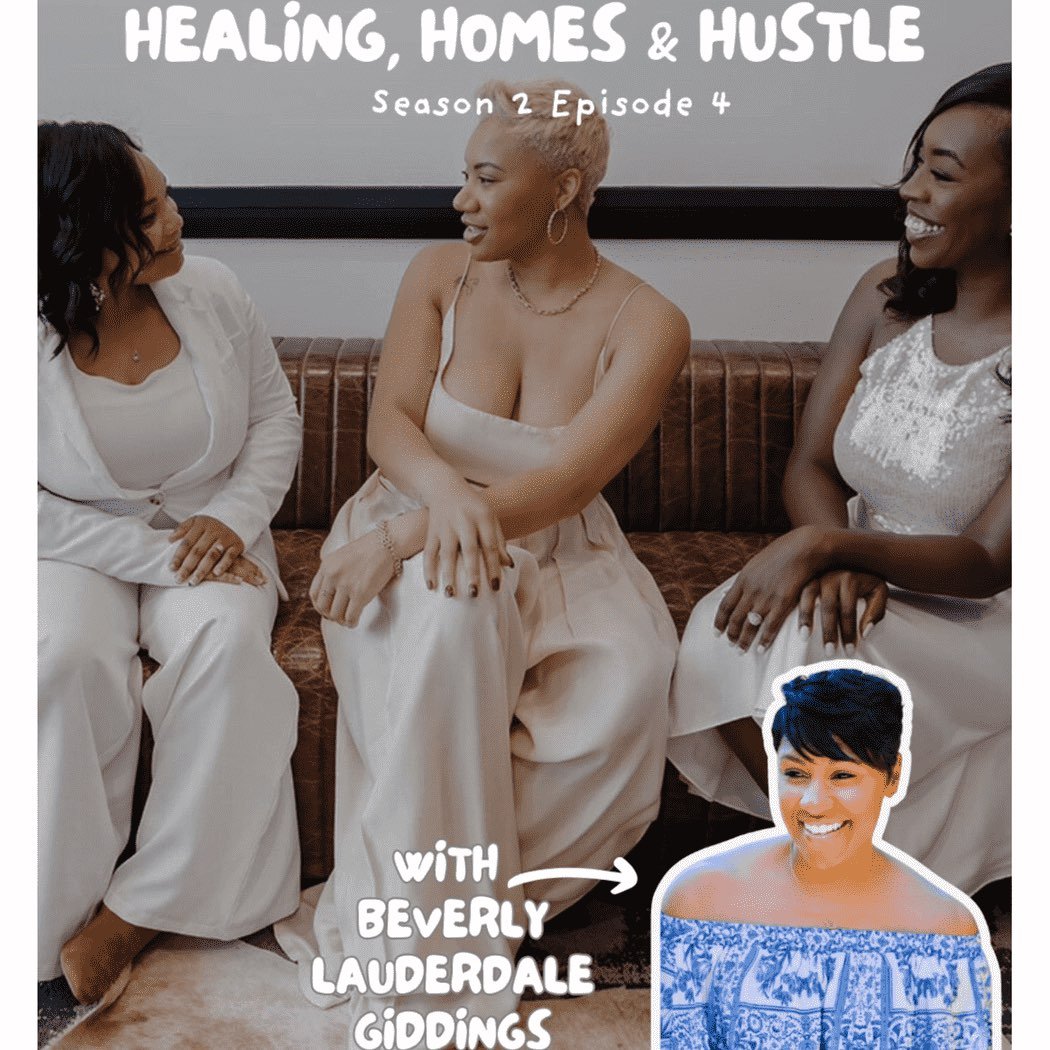 Ep.4 – Healing, Homes & Hustle