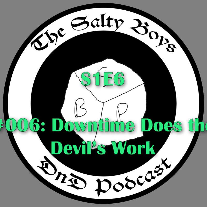The Salty Boys DnD