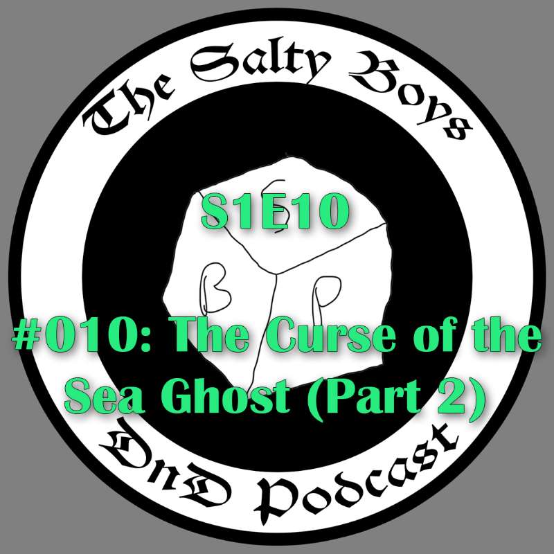 The Salty Boys DnD