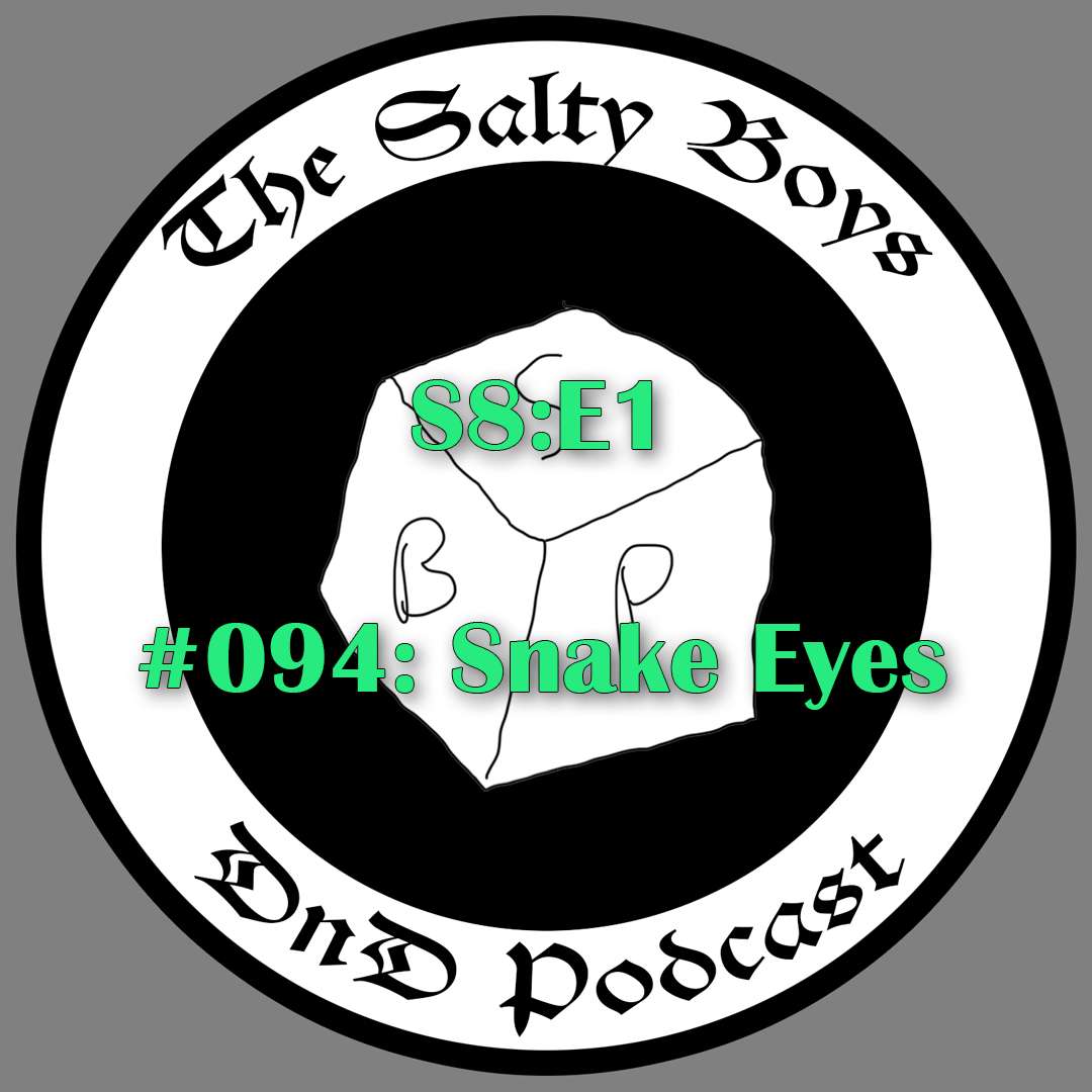 S8:E1 – #094: Snake Eyes episode artwork