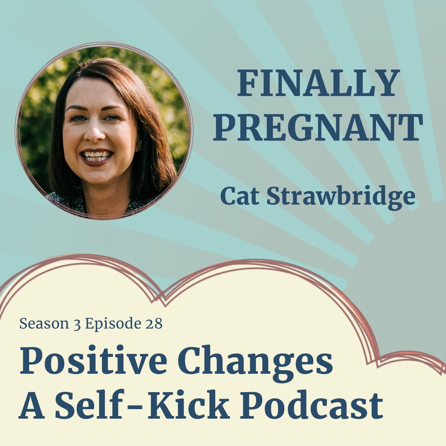 Positive Changes: A Self-Kick Podcast