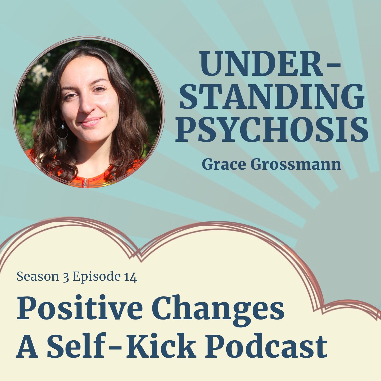 Positive Changes: A Self-Kick Podcast