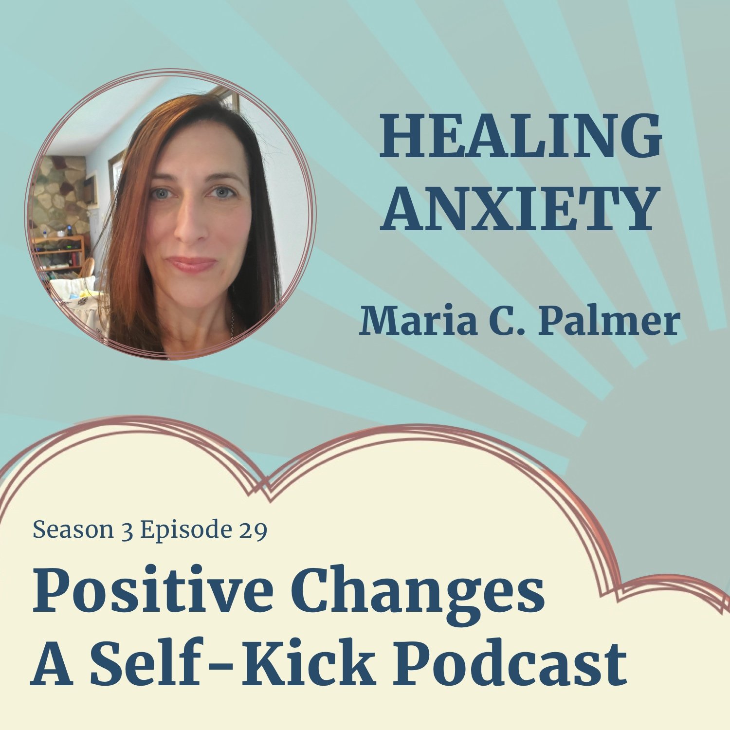 Positive Changes: A Self-Kick Podcast