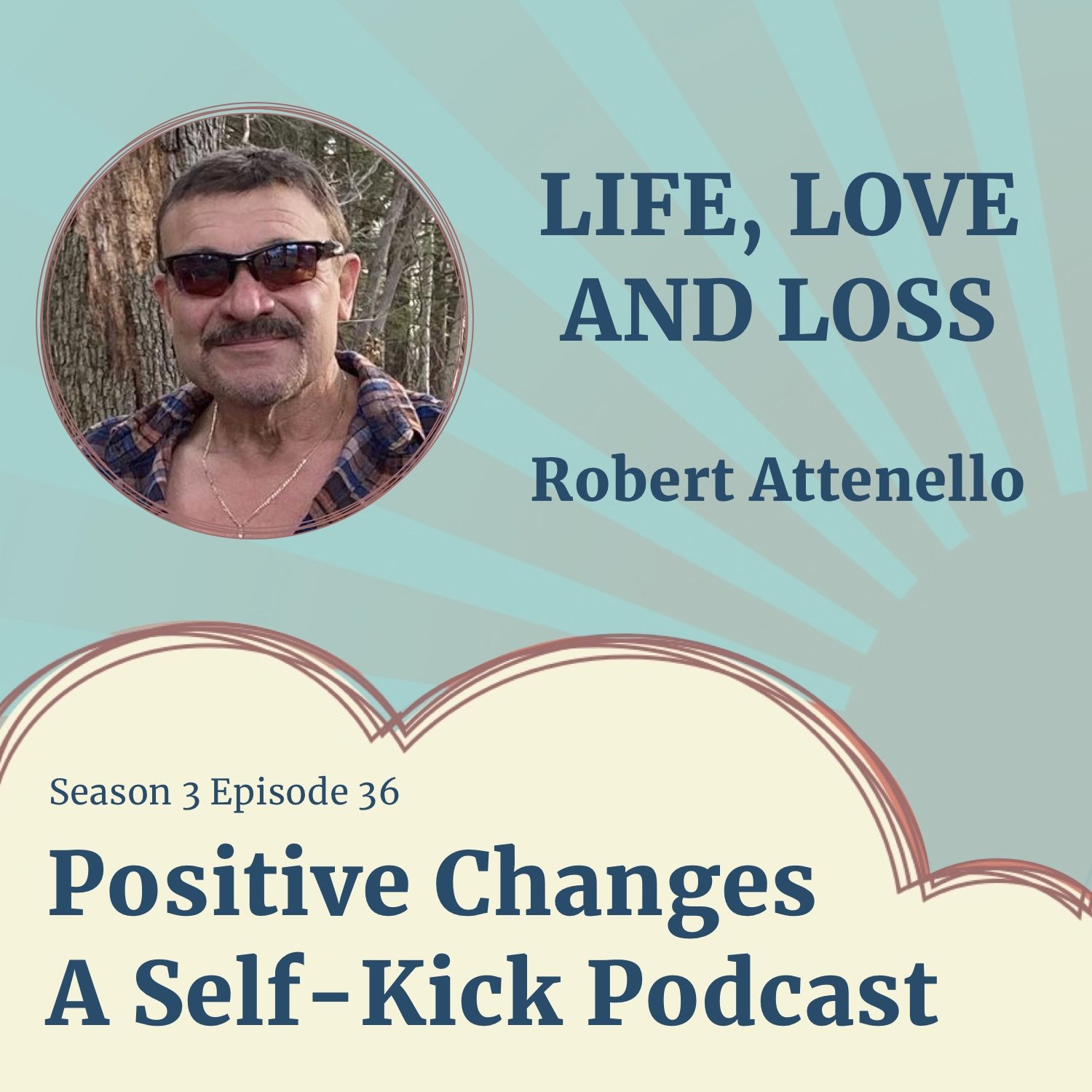 Positive Changes: A Self-Kick Podcast