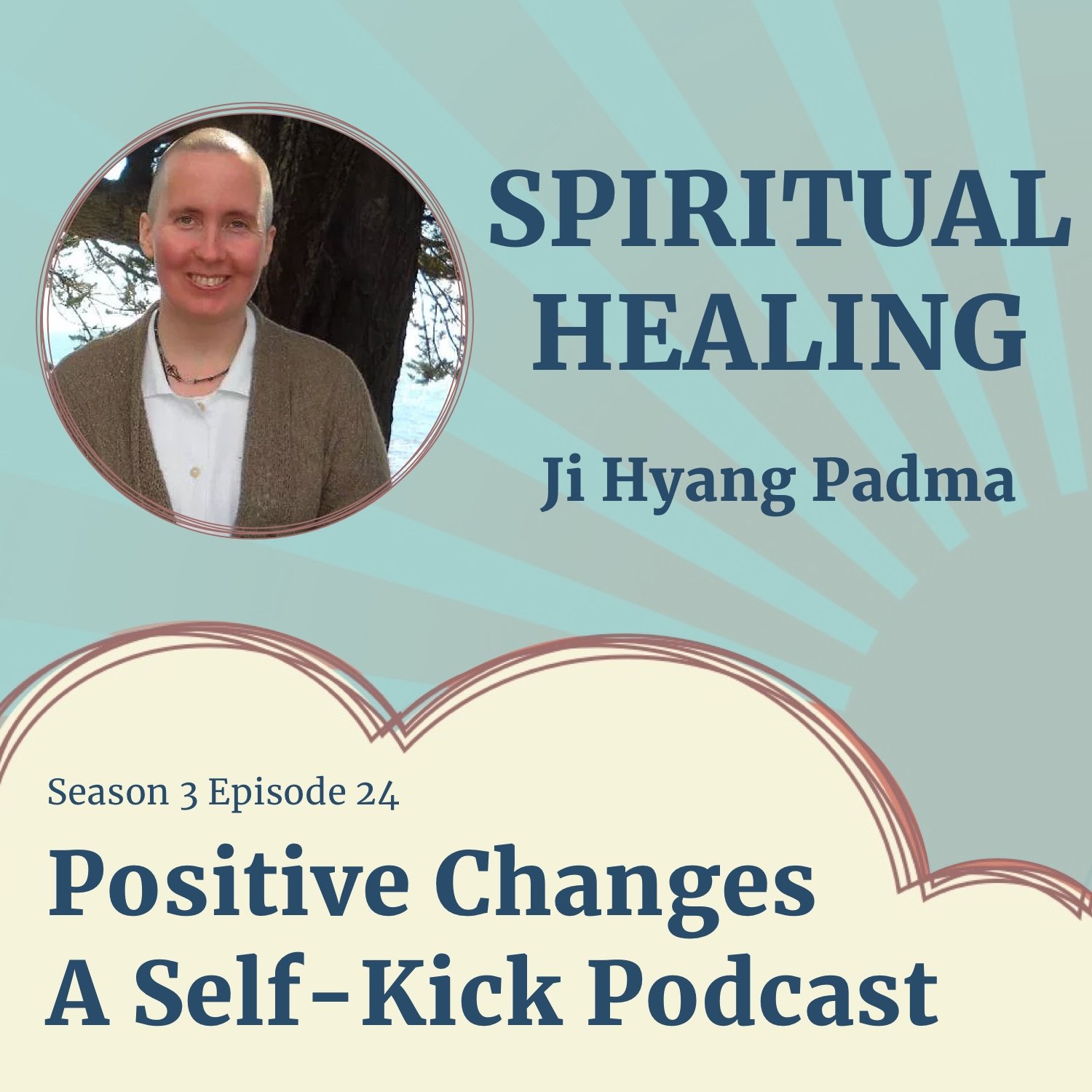 S3:E24 β Spiritual Healing with Ji Hyang Padma S3:E24 β Spiritual Healing with Ji Hyang Padma