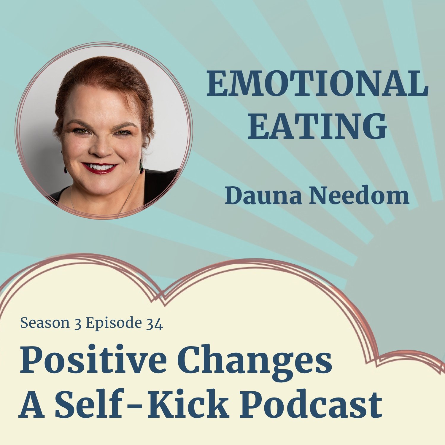 Positive Changes: A Self-Kick Podcast