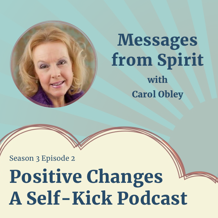 Positive Changes: A Self-Kick Podcast