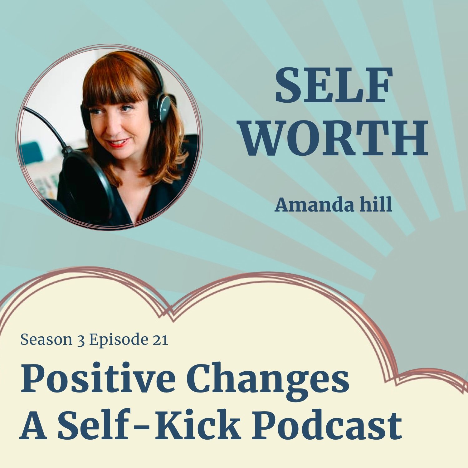 Positive Changes: A Self-Kick Podcast